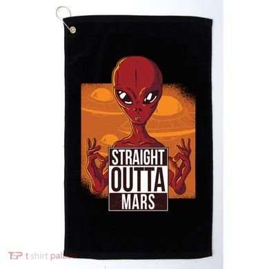 Straight Outta Mars Golf Towel