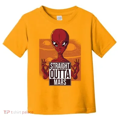 Straight Outta Mars Toddler T-Shirt