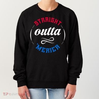 Straight Outta Merica Women's Sweatshirt