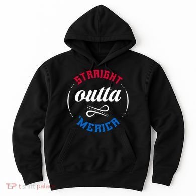 Straight Outta Merica Hoodie