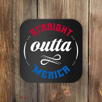 Straight Outta Merica Coaster