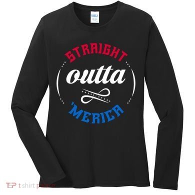 Straight Outta Merica Women's Long Sleeve Shirt