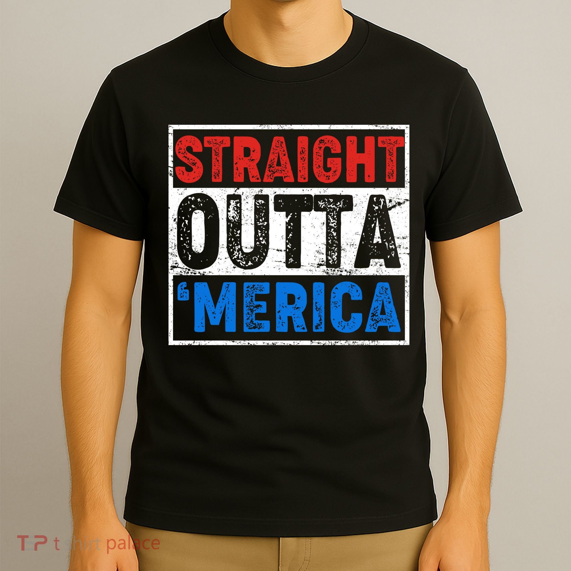 Straight Outta Merica Fourth of July T-Shirt