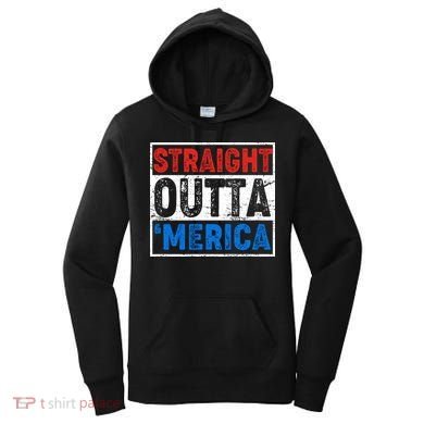 Straight Outta Merica Fourth of July Women's Hoodie