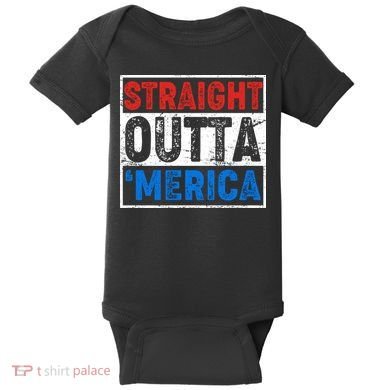 Straight Outta Merica Fourth of July Baby Bodysuit