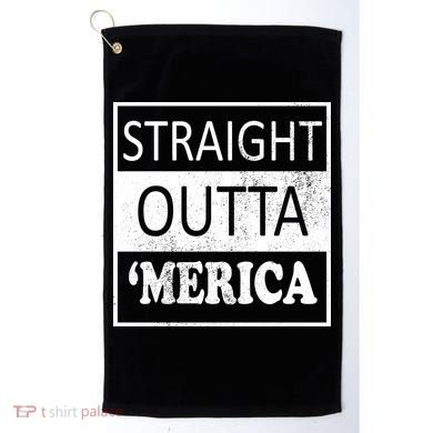 Straight Outta 'Merica USA America Distressed Golf Towel