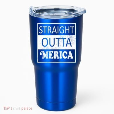 Straight Outta 'Merica USA America Distressed Tumbler