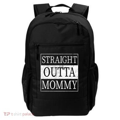 Straight Outta Mommy Backpack