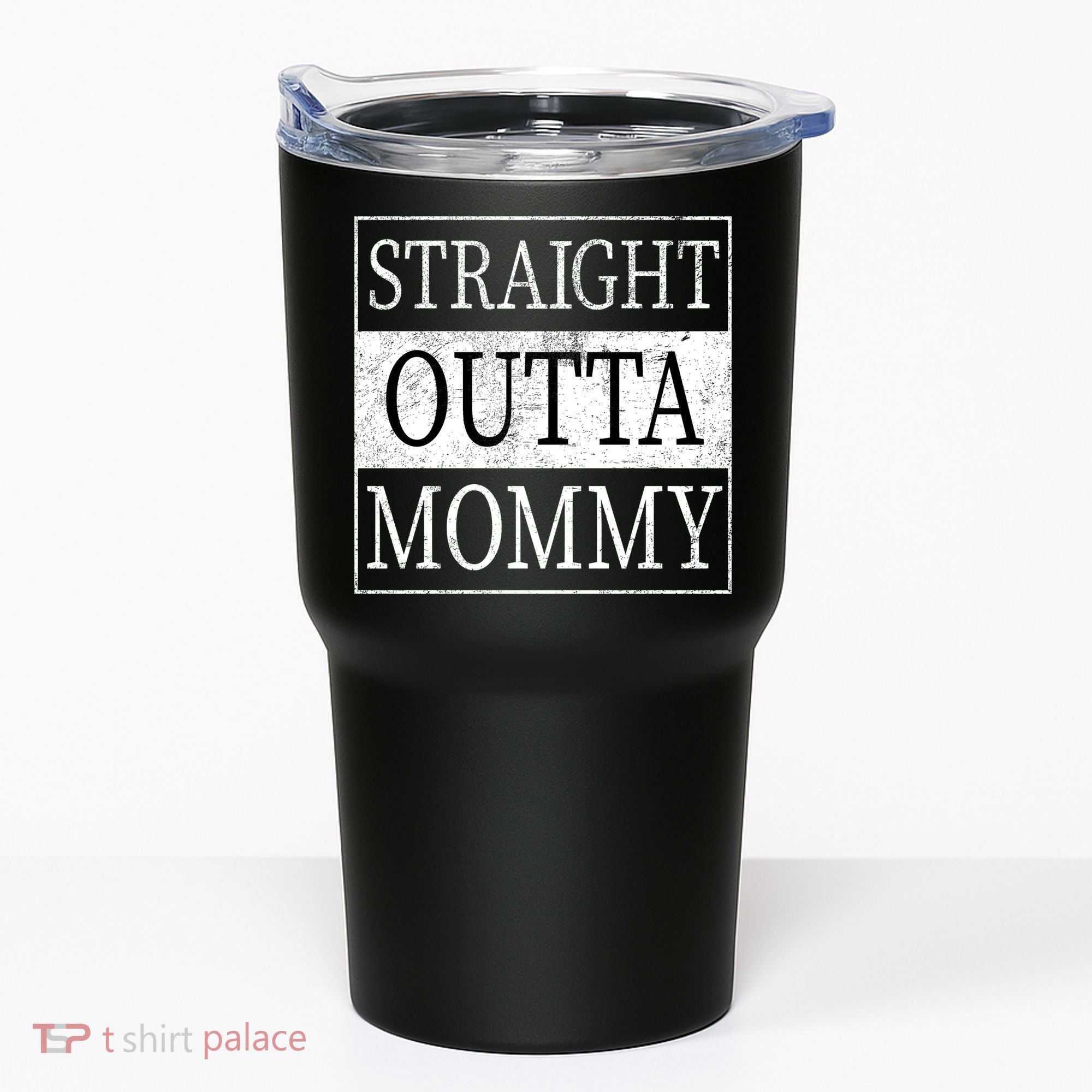 Straight Outta Mommy Tumbler