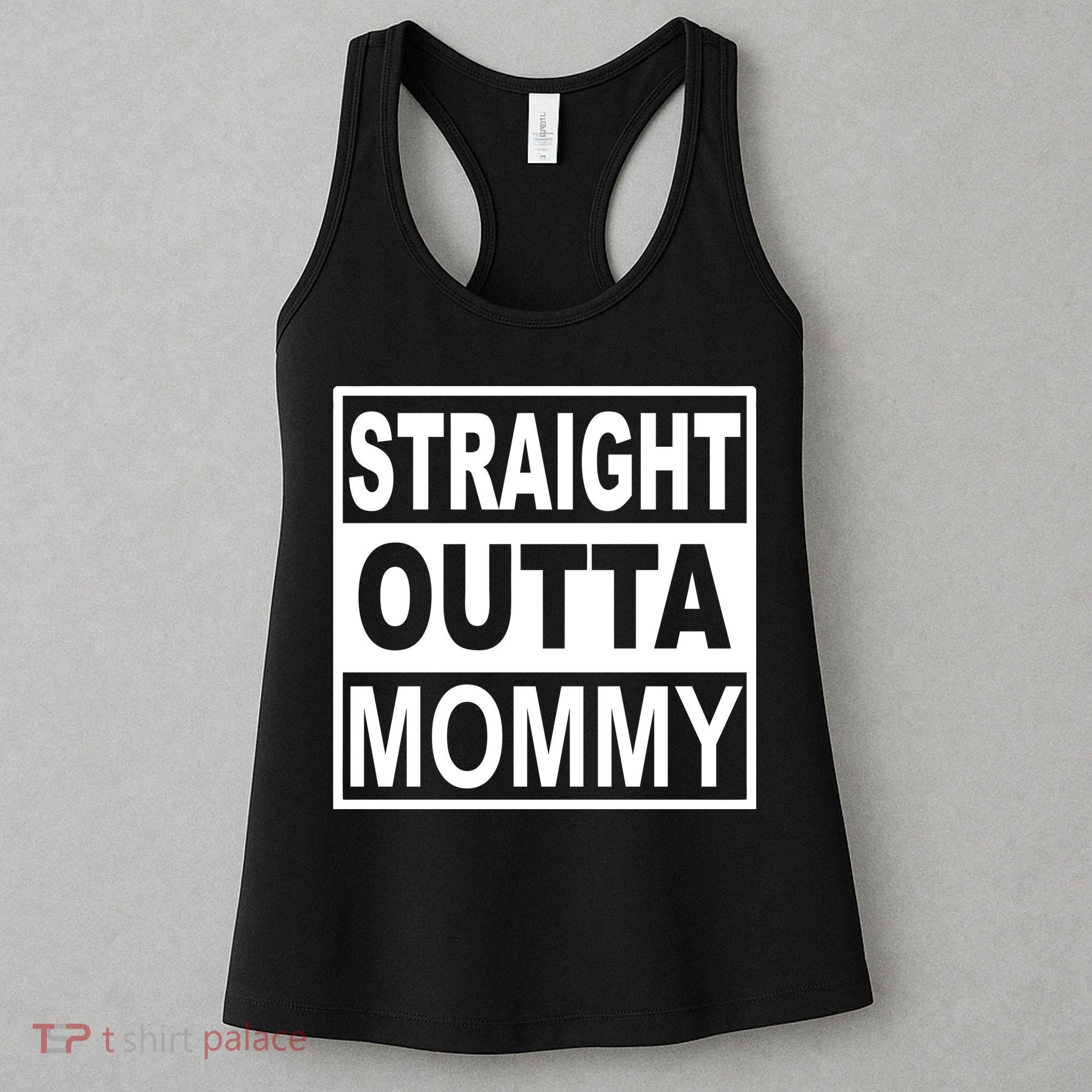 Straight Outta Mommy Funny Women's Tank Top