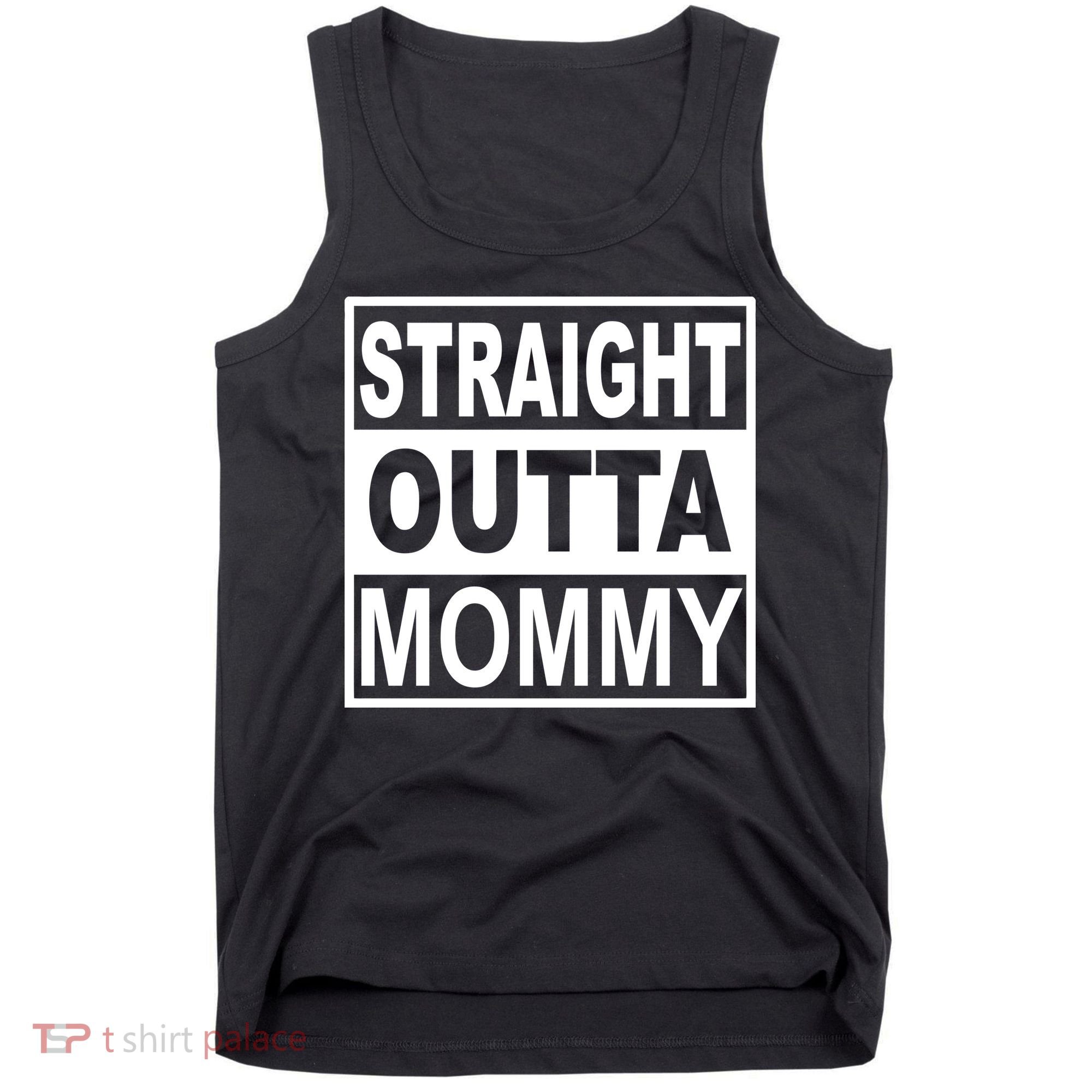 Straight Outta Mommy Funny Tank Top