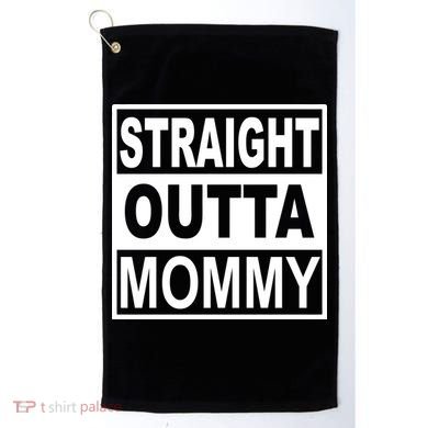 Straight Outta Mommy Funny Golf Towel