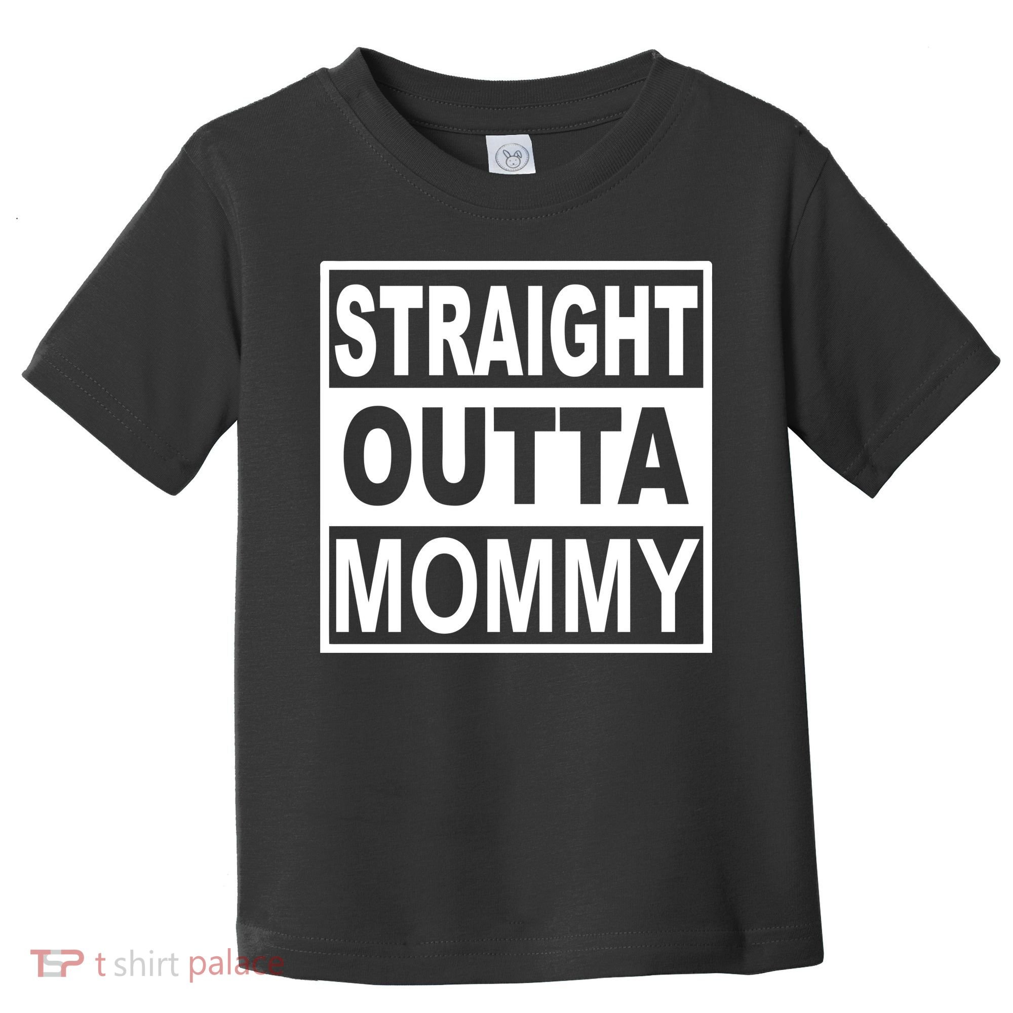 Straight Outta Mommy Funny Toddler T-Shirt