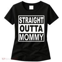Straight Outta Mommy Funny Women's T-Shirt thumb 0