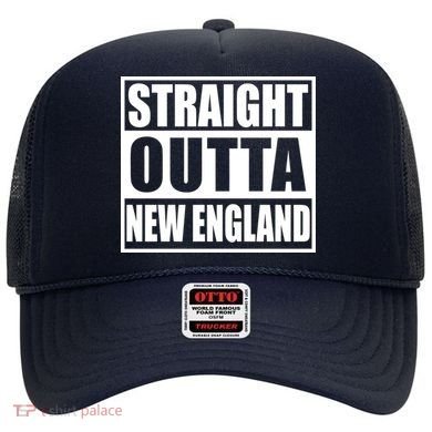 Straight Outta New England Hat