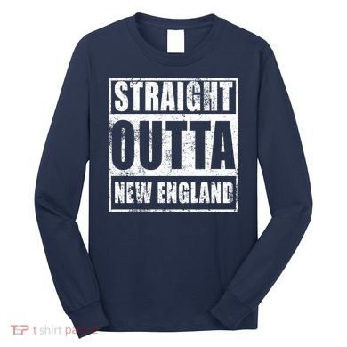 Straight Outta New England Distressed Long Sleeve Shirt