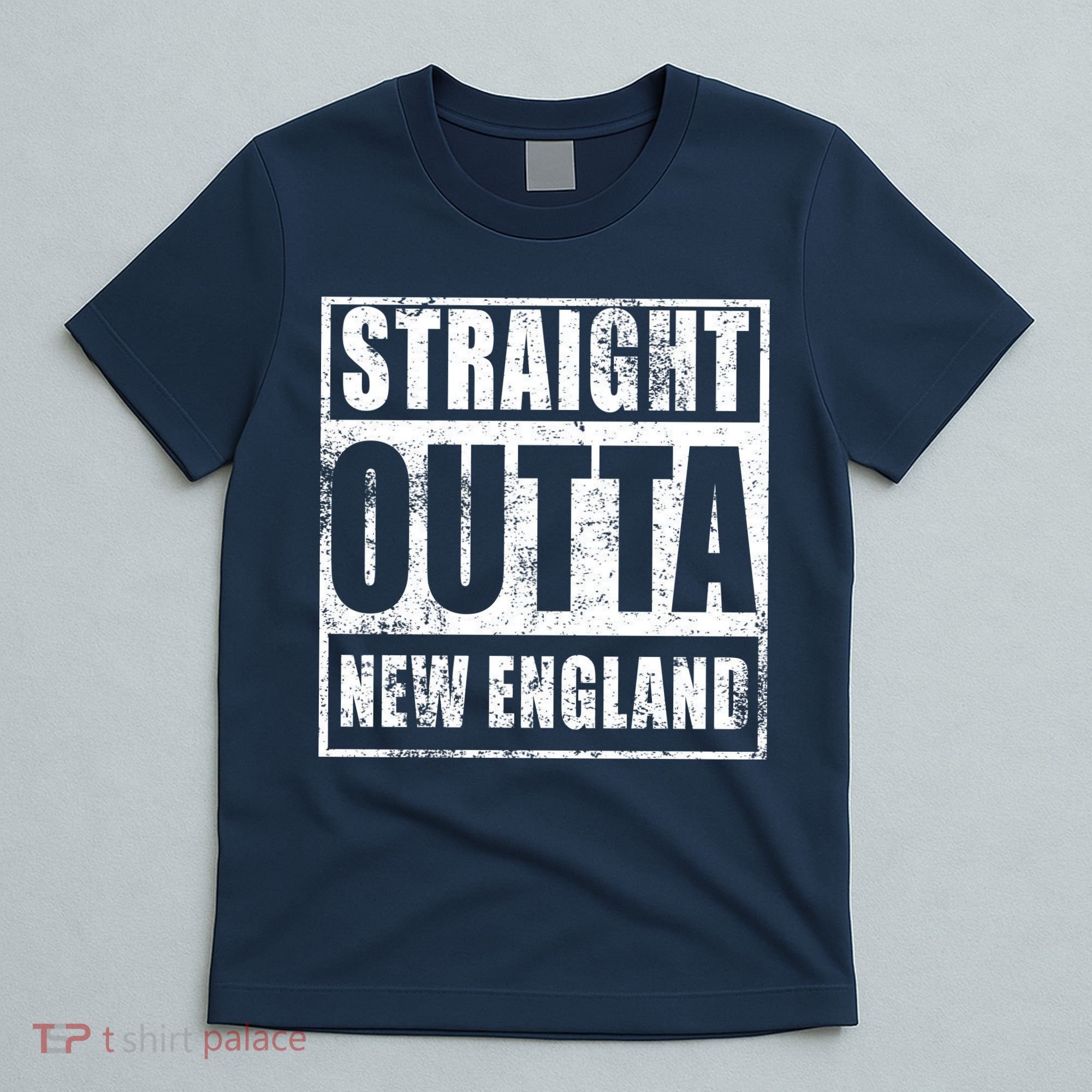 Straight Outta New England Distressed T-Shirt