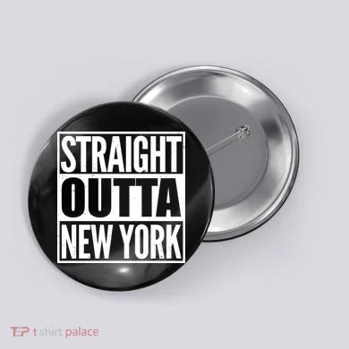 Straight Outta New York Button