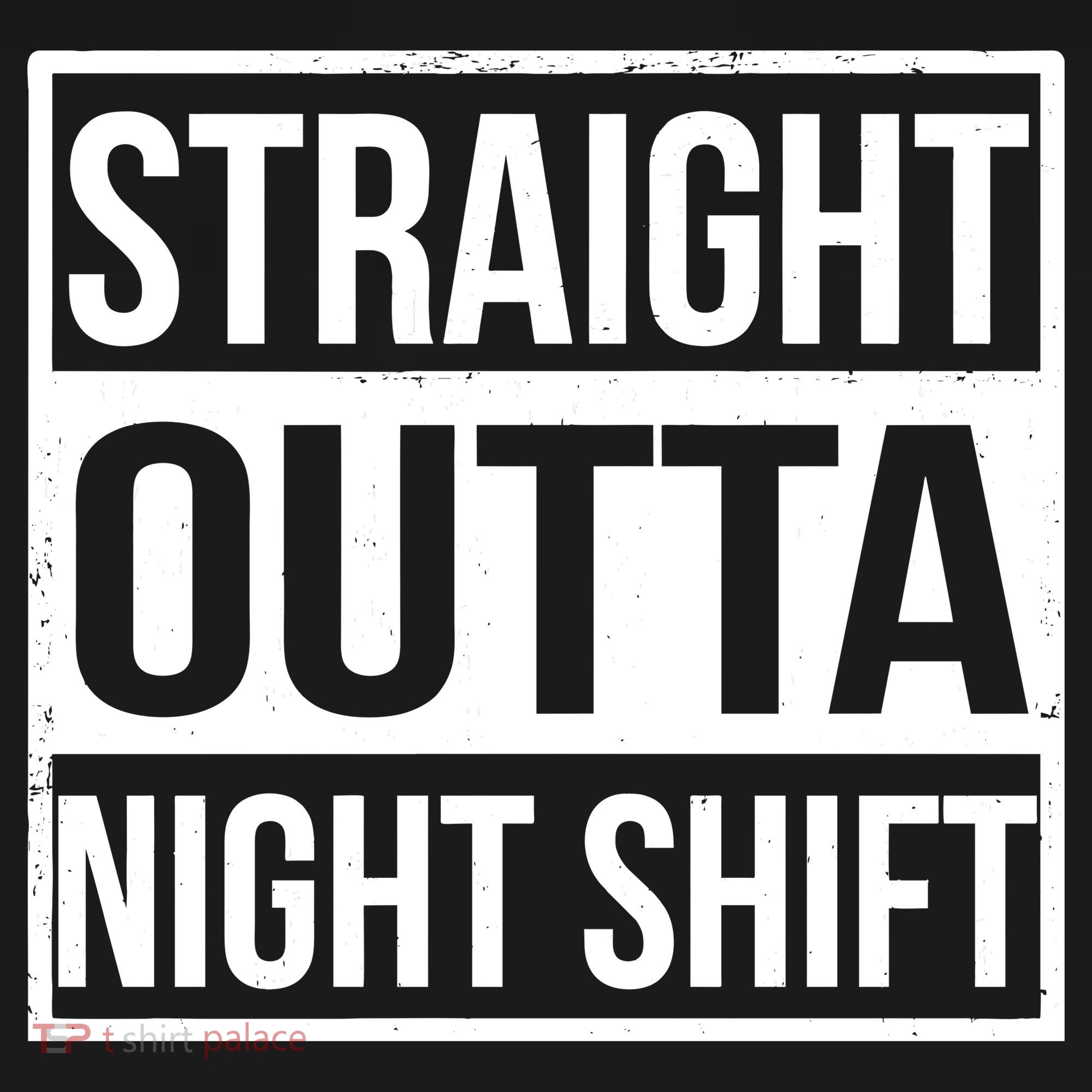 Straight Outta Night Shift Sweatshirt