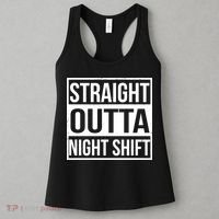 Straight Outta Night Shift Women's Tank Top thumb 3