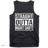 Straight Outta Night Shift Tank Top thumb 0
