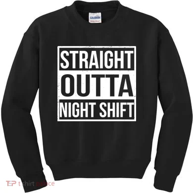 Straight Outta Night Shift Kids Sweatshirt