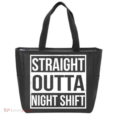 Straight Outta Night Shift Tote Bag