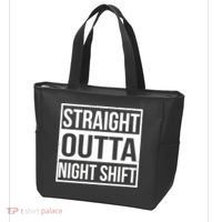 Straight Outta Night Shift Tote Bag thumb 3