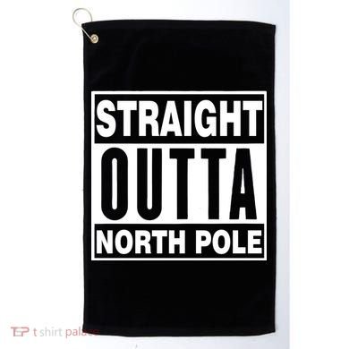 Straight Outta North Pole Golf Towel