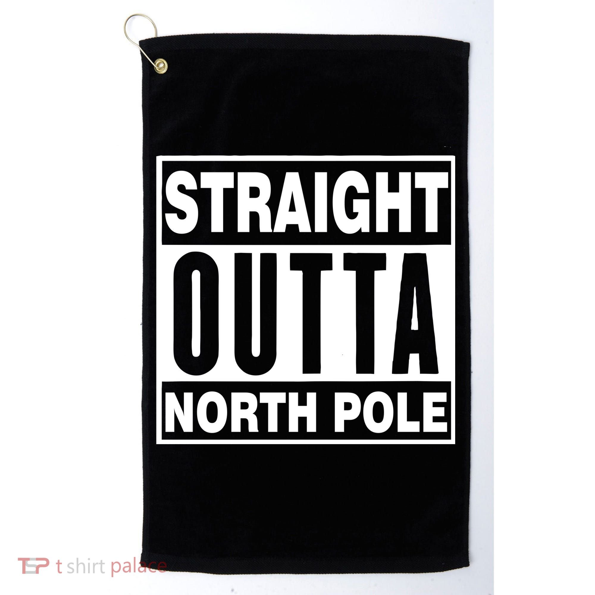 Straight Outta North Pole Golf Towel