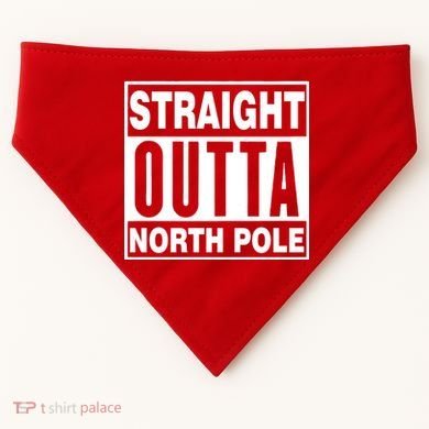 Straight Outta North Pole USA-Made Doggie Bandana