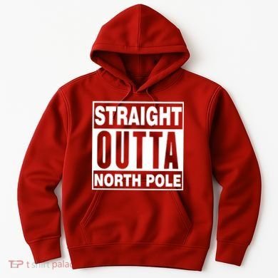 Straight Outta North Pole Hoodie