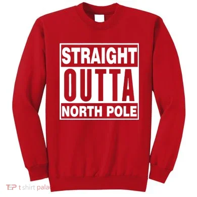 Straight Outta North Pole Sweatshirt