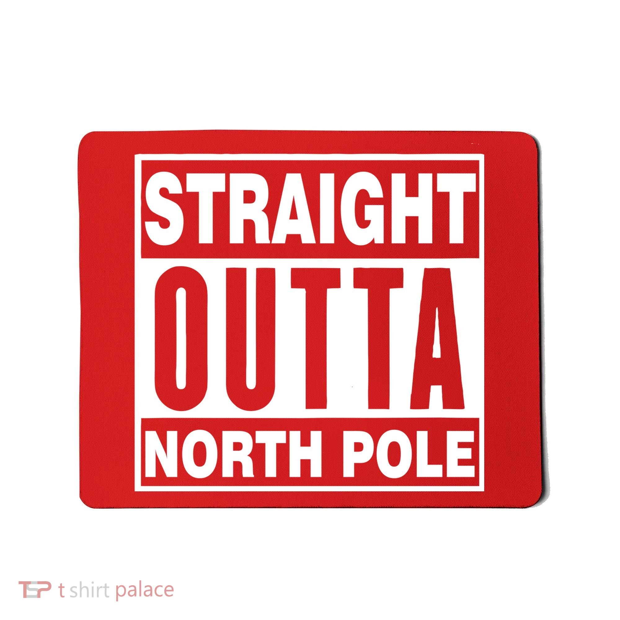 Straight Outta North Pole Mousepad