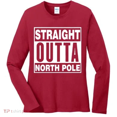 Straight Outta North Pole Women's Long Sleeve Shirt