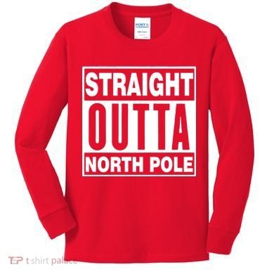 Straight Outta North Pole Kids Long Sleeve Shirt