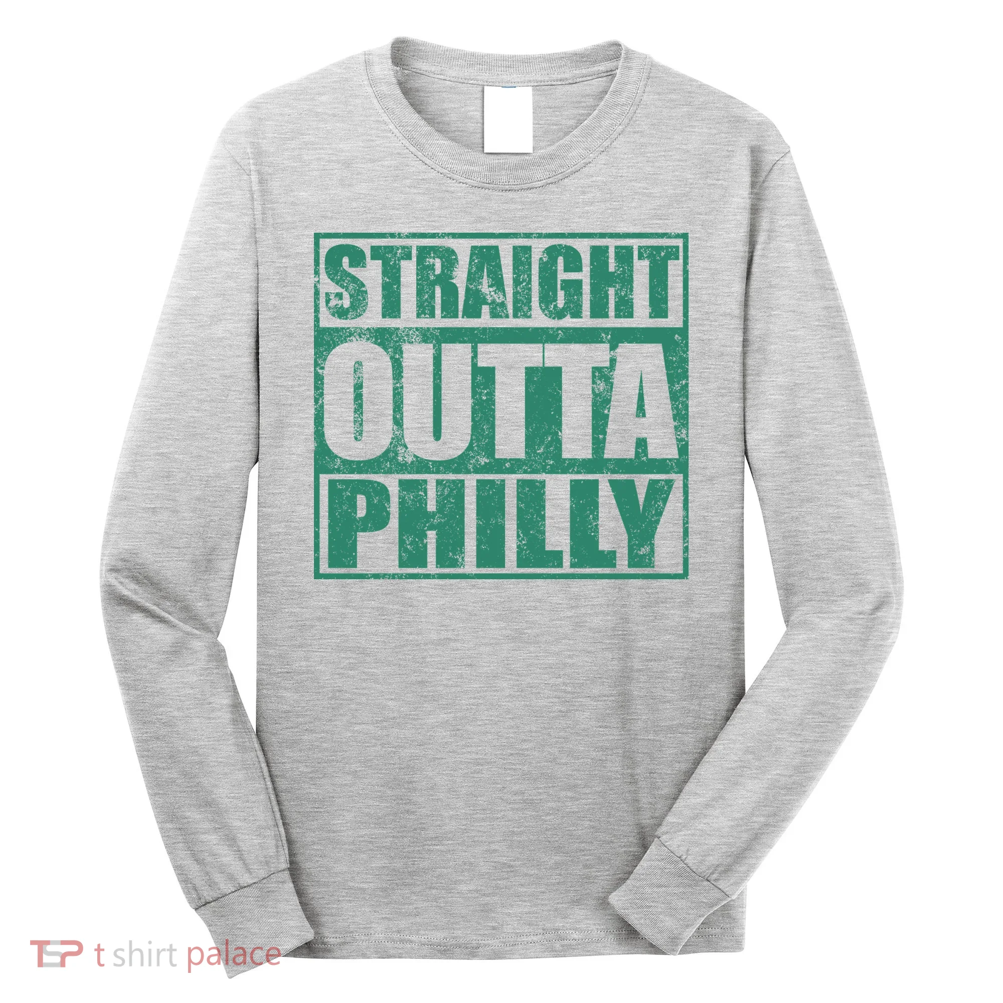 Straight Outta Philly Long Sleeve Shirt
