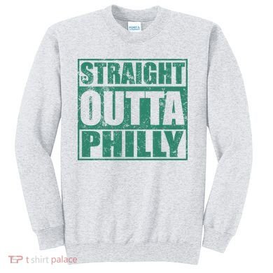 Straight Outta Philly Sweatshirt