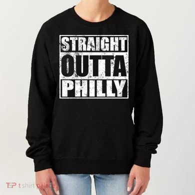 Straight Outta Philly Women's Sweatshirt