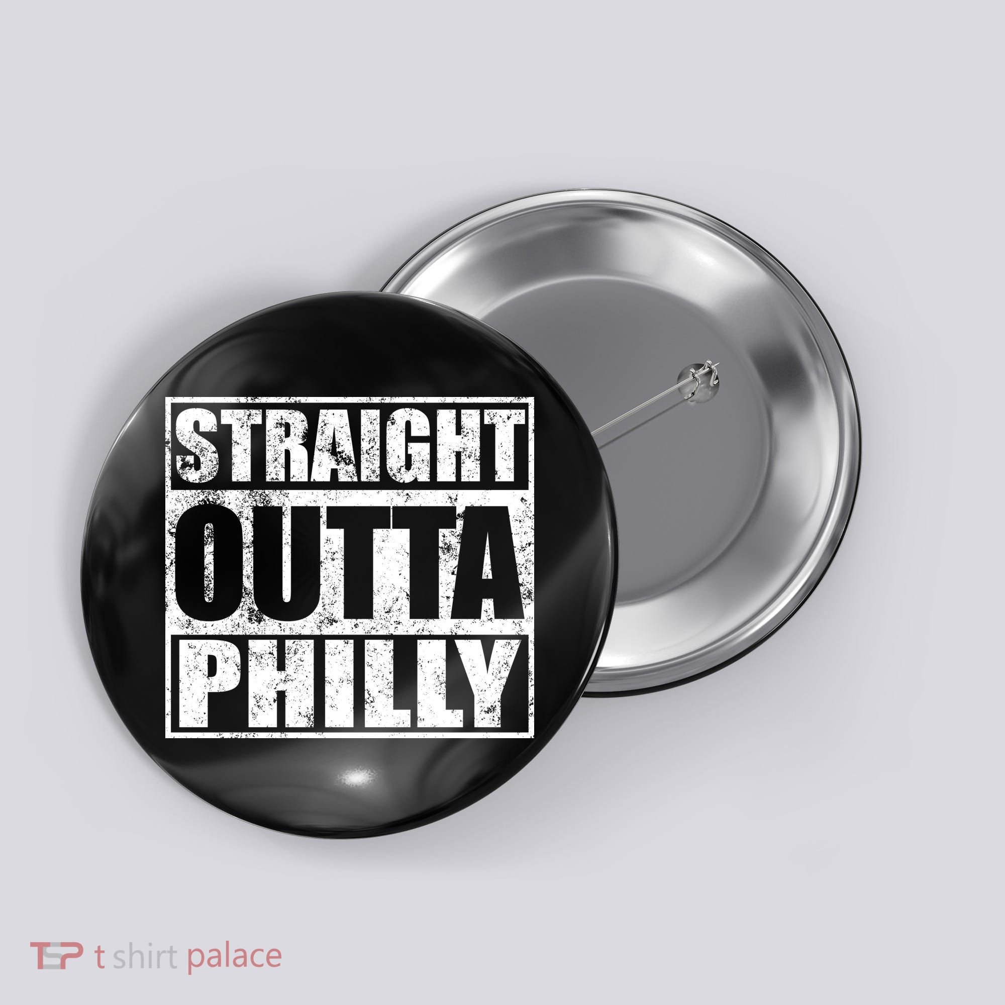 Straight Outta Philly Button