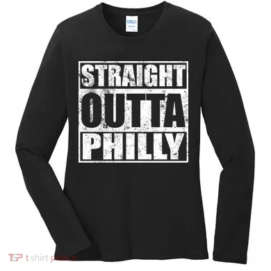 Straight Outta Philly Women's Long Sleeve Shirt
