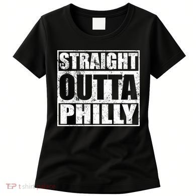 Straight Outta Philly Women's T-Shirt