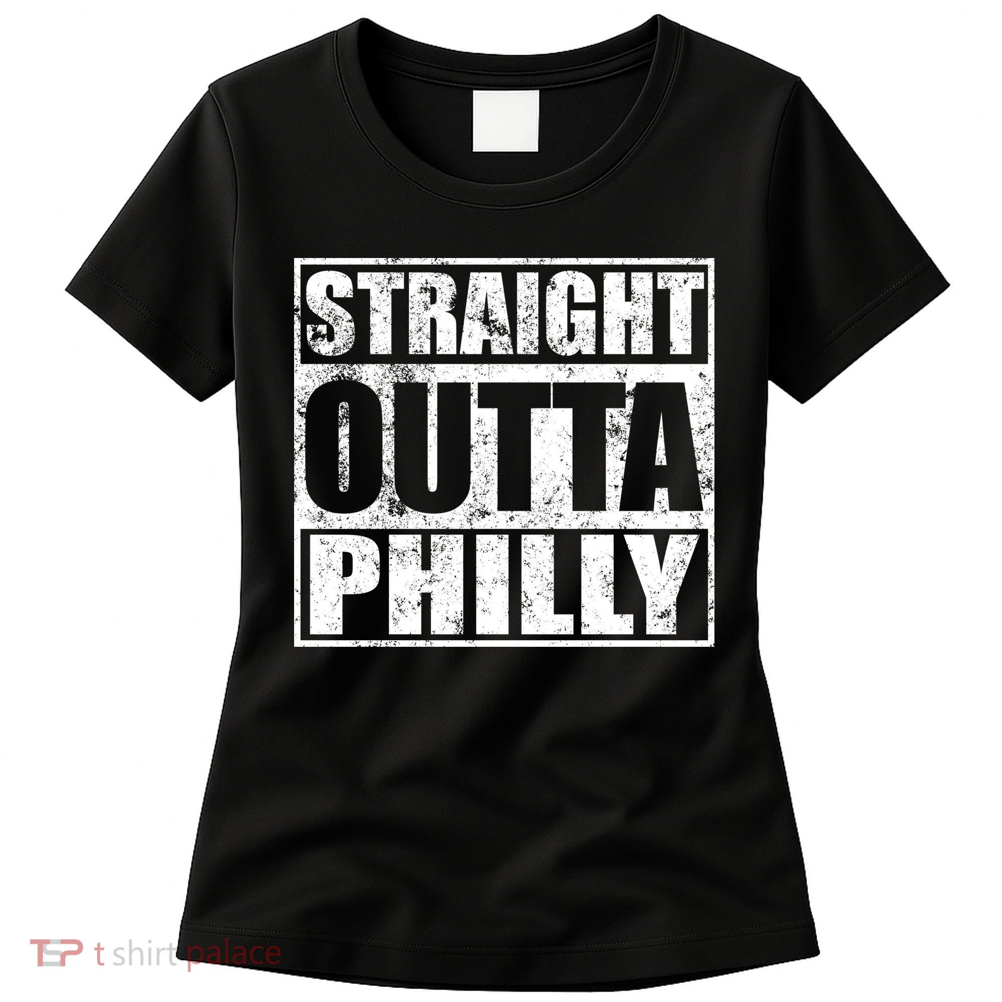 Straight Outta Philly Women's T-Shirt