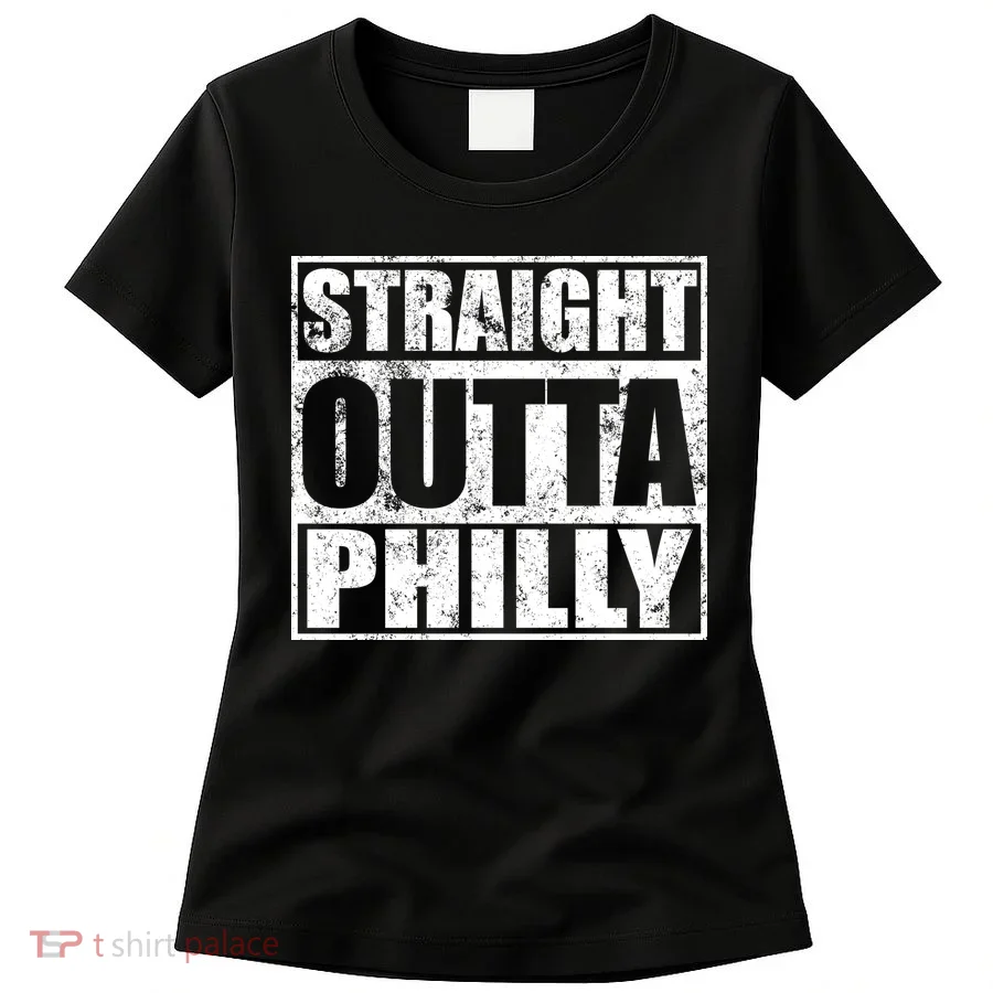 Straight Outta Philly Women's T-Shirt