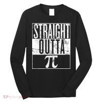 Straight Outta Pi Long Sleeve Shirt thumb 0