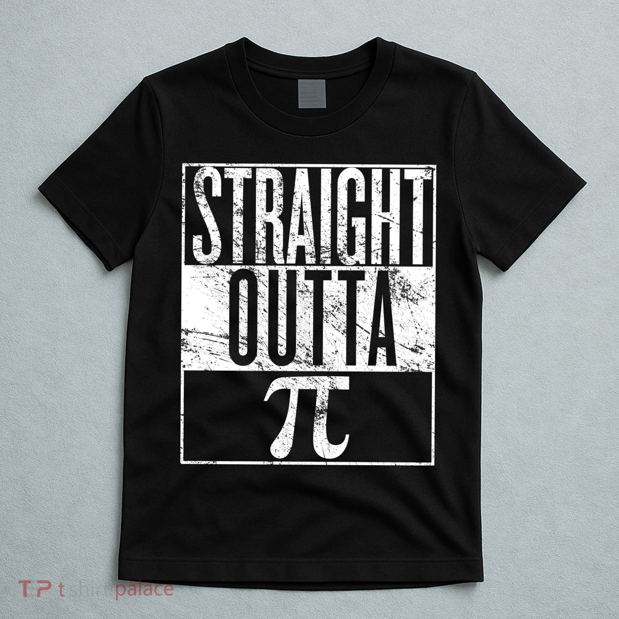 Straight Outta Pi T-Shirt