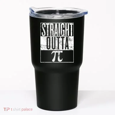 Straight Outta Pi Tumbler