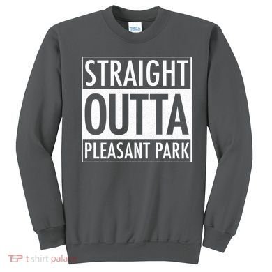 Straight Outta Pleasant Park Sweatshirt