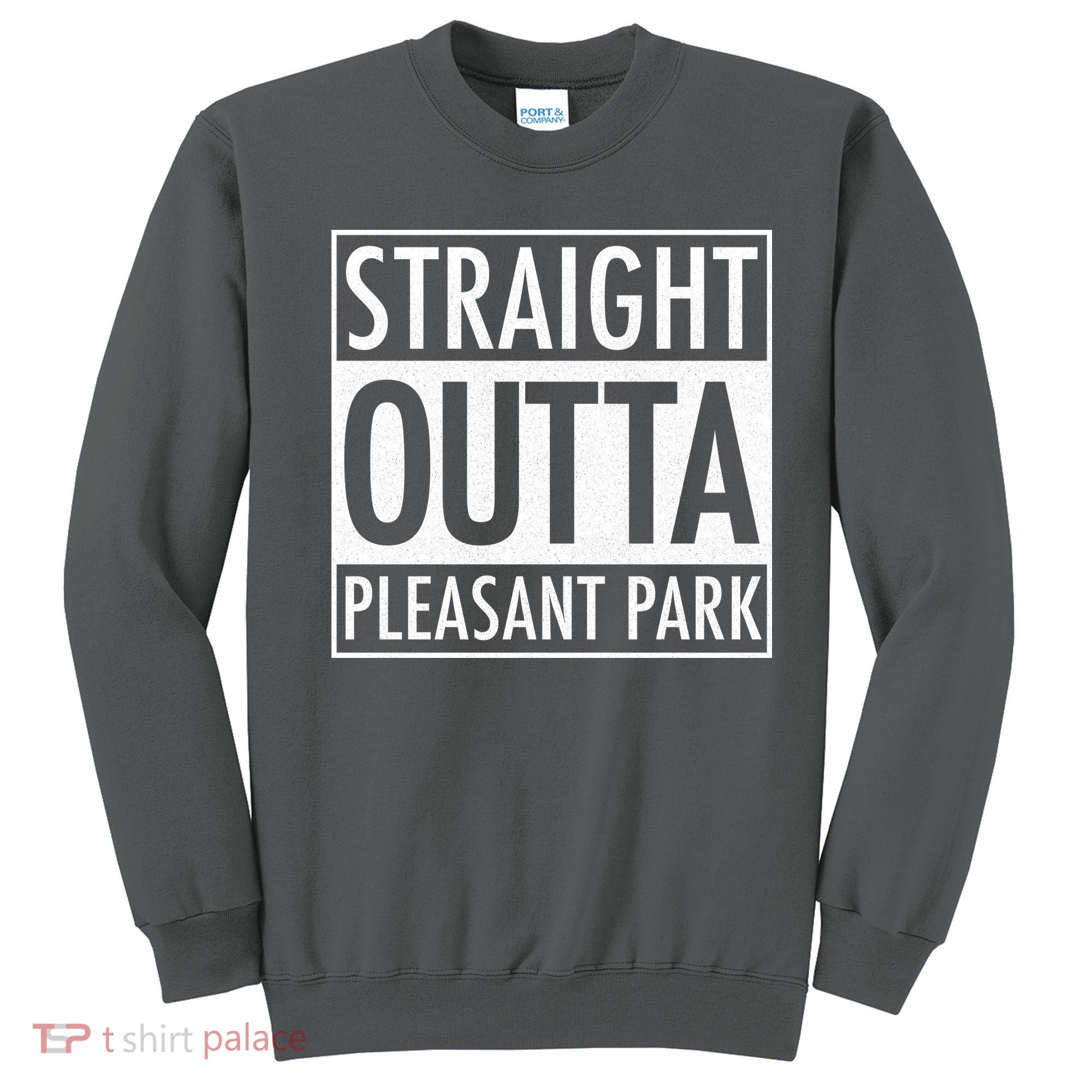 Straight Outta Pleasant Park Sweatshirt