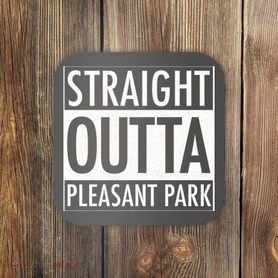 Straight Outta Pleasant Park Coaster